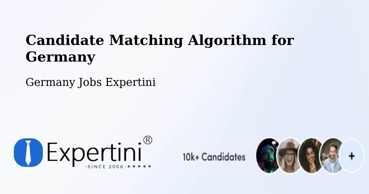 Candidate Matching Algorithm Overview – Lemwerder - Germany Jobs Expertini