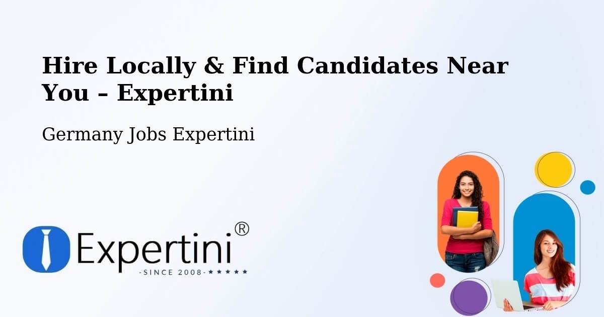 Hire Locally in Lemwerder – Find Qualified Candidates Near You - Lemwerder, Germany Jobs Expertini