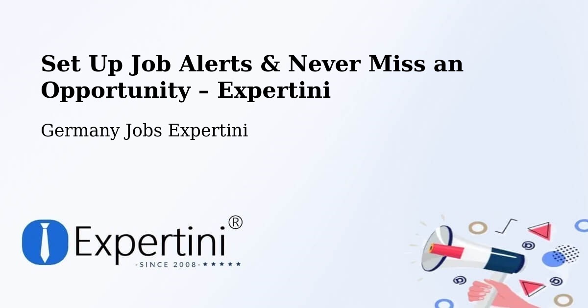 Job Alerts Guide – Get Notified About New Jobs in Lemwerder - Lemwerder, Germany Jobs Expertini
